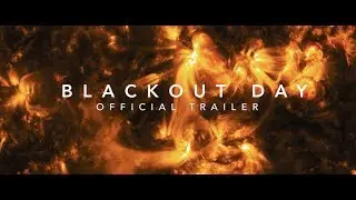 Blackout Day | Trailer