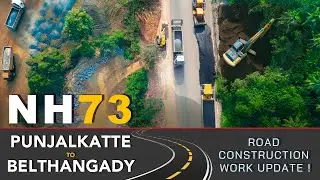 NH 73 | Punjalkatte to Belthangady Road Construction work update! | Guys on wheels
