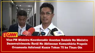 Vise PM Ministru Koordenad&oacute;r Asuntus Sosiais Propoin Orsamentu Adision&aacute;l Kuaze Tokon 75 Ba Tinan
