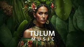 Hidden Paradise | Tulum Chill Tracks | 2025 Tulum Music