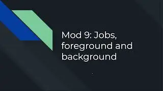 Linux: Running jobs in the foreground or background