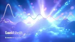 Lucid Drift &ndash; Dreamstate in Motion | Deep Trance for Inner Peace