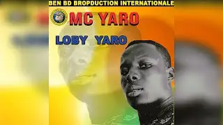 Mc Yaro - Loby Yaro - Mc Yaro