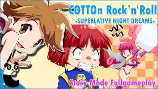 COTTOn Rock&rsquo;n&rsquo;Roll -SUPERLATIVE NIGHT DREAMS-  (Story Full Gameplay)