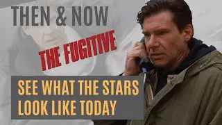 Don&rsquo;t Watch THE FUGITIVE 1993 Until You See This &hellip; What Do They Look Like Now?