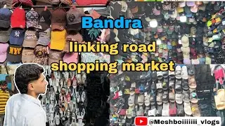 Bandra Linking road | Best Shopping Market and Cheapest Market | Vlog 02 | 2025