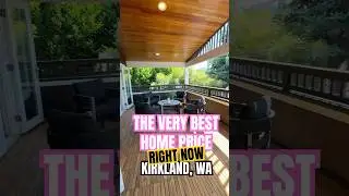 The Best Deal in Kirkland West of Market Right now!!
