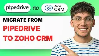 How to Migrate From Pipedrive to Zoho CRM [2026 Full Guide]