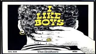 The Snifters &ndash; I Like Boys 7&Prime;