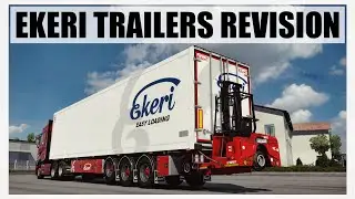 [ ETS 2 1.47 ] 🔹EKERI TRAILERS REVISION BY KAST🔹
