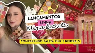 Lançamentos Niina Secrets x Eudora / Paleta Neutrals, Pincéis e Máscara Super Brown Marrom!