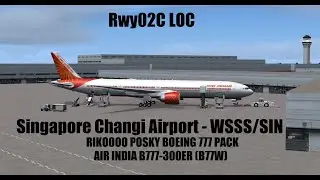 [FSX] Landing at Singapore WSSS/SIN Rwy02C LOC - B777-300ER (B77W) - Rikoooo Posky 777 pack