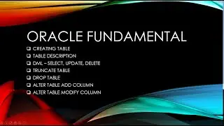 Oracle - Creating Table | SELECT| INSERT | UPDARE  | TRUNCATE | DROP | ADD & MODIFY COLUMN [Bangla]