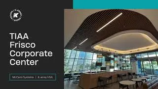 Inside TIAA&rsquo;s Frisco HQ: A Seamless K-array & KSCAPE AV Integration