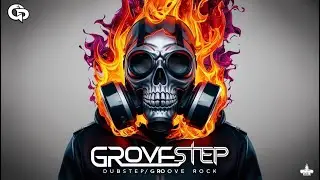 Groovestep - Groovestep Revolution: Hard Rock Meets Dubstep