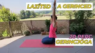 20 perc gerincjóga - kezőknek is