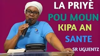 Wap gen santé après priyè sa ak sr Uguentz 😭 priyè gerizon #louanj #sintespri#prière