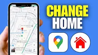 Как изменить домашний адрес на Google Картах