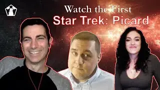 Watch the First Star Trek: Picard | Podcast | WTF #1