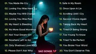Love Songs New 2026 💔 Relaxing Sad Music Playlist | Broken Heart Nonstop | NightMood