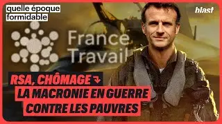 RSA, CHÔMAGE : LA MACRONIE EN GUERRE CONTRE LES PAUVRES