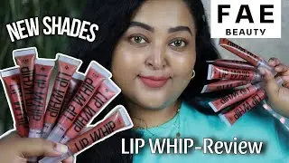 FAE BEAUTY LIP WHIP|| 8 нюдовых оттенков|| Обзор и свотчи|| НОВЫЕ ОТТЕНКИ для всех тонов кожи #не...
