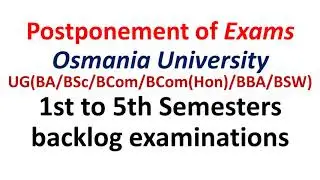 Postponement of Osmania University Backlog Exams for 1st to 5th Sem Scheduled from 27th October 2020