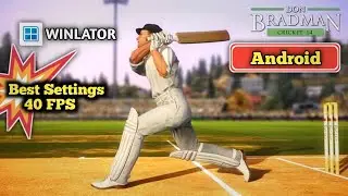 BEST Don Bradman Cricket 14 Settings for Android Mobile | Winlator Emulator