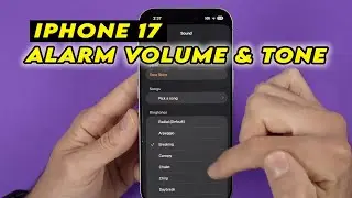 iPhone 17: как изменить громкость и тон будильника