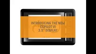 Introducing the new CCpilot VI 3.5” display