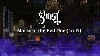 Ghost - Marks Of The Evil One | Lo-Fi Remix | Skeletá