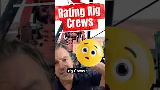 Rating Rig Crews Casing Edition #drilling #workingrigs #oilindustry #oilandgas #jobs #drillingcrew