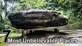 7 unbelievable places in the world. that are hard to believe really exist.