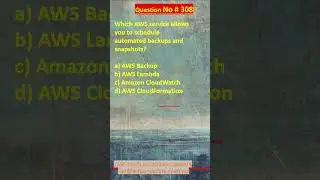 Question No. 308 | AWS Solutions Architect Associate Certification Practice Questions | #aws #shorts