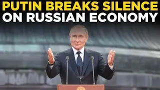PUTIN ECONOMIC SPEECH LIVE | Russian Prez Putin Addresses Nation On Sanctions, Ruble & Inflation