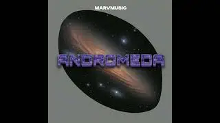 MarvMusic - Andromeda (Skit)