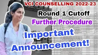 VCI Counselling 2022-23 Round 1 Cutoff Analysis | Further Process