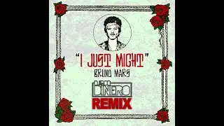 Bruno Mars - I Just Might (DJ Rob Dinero Remix)