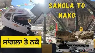 Sangla to Nako: Epic Bike Ride to the Trans-Himalayas | Changing Landscapes & High Altitude Thrills