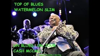 Les temps du blues - 28 jan 2019 - Daniel Léon - Cash McCall - Watermelon Slim
