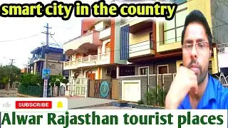 💞smart city alwar rajasthan tour #viral video #youtube #trending #tranding #devrajsaini1986