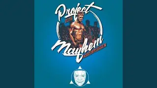Project Mayhem 2016