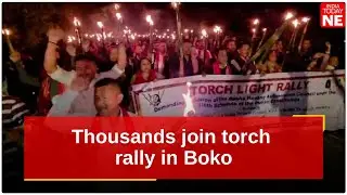 Тысячи людей присоединились к факельному митингу в Боко, требуя шестого статуса для Рабхи Хасонг
