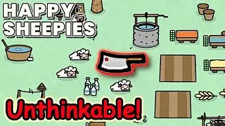 This Cozy Farm Game Makes You Do The UNTHINKABLE! | Happy Sheepies