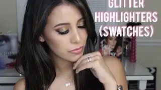 Glitter Highlighters (Swatches) @glitterinjections
