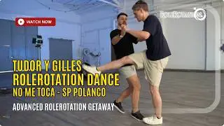 Tudor y Gilles RoleRotation Dance | No Me Toca - sP Polanco | RoleRotation Getaway