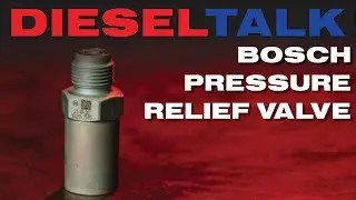 Diesel Talk | Bosch Pressure Relief Valve