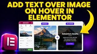 How to Add Text Over Image on Hover in WordPress Elementor (FAST & EASY)