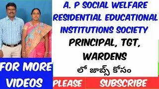 PRINCIPAL,TGT,WARDENS JOBS IN AP SOCIAL WELFARE RESIDENTIAL EDUCATIONAL SOCIETY by AKULA RUKMINIVAAS