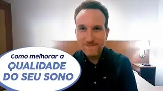 Como Melhorar a Qualidade do seu Sono